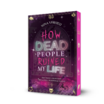 How Dead People Ruined My Life - Nina Verheij